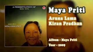 Aruna Lama amp Kiran Pradhan  Maya Priti [upl. by Runkle]