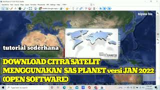 OPEN SOFTWARE SAS PLANET TERBARU  dowload citra satelit gratis [upl. by Ahsiruam]