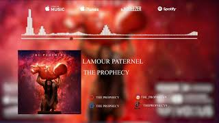 The Prophecy  Lamour Paternel  Official Audio [upl. by Mathe883]