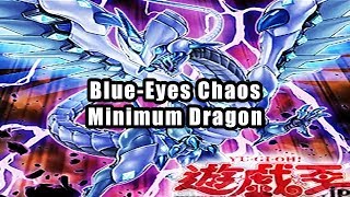 BlueEyes Chaos Minimum Dragon [upl. by Amehsyt60]