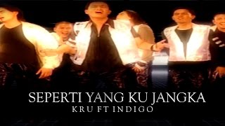 KRU Feat Indigo  Seperti Yang Ku Jangka Official Music Video [upl. by Adnomar]