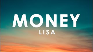 drop some money LISA  MONEY Lyrics quotDolla bills dolla billsquot [upl. by Refennej906]