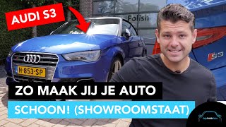 Zo maak jij je auto Audi S3 schoon Echt in showroomstaat  Stipt Polish Point [upl. by Corella482]