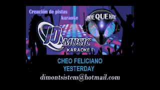 Cheo Feliciano Yesterday karaoke [upl. by Oxford]