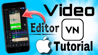 VN Video Editing iPhone  VN Video Editor  COMPLETE Tutorial for BeginnersiPhoneAndroid amp Mac [upl. by Ainod]