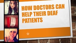 How Doctors Can Help Deaf Patients [upl. by Arica]