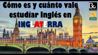 Cómo es y cuanto vale ESTUDIAR INGLÉS EN INGLATERRA [upl. by Tybalt273]