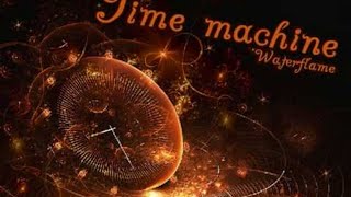 Time Machine [upl. by Reeta430]