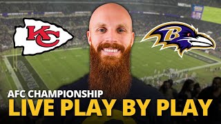 Chiefs vs Ravens LIVE play by play reaction  AFC Championship [upl. by Lammond]