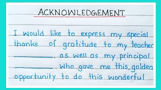 Acknowledgement  How to write Acknowledgement  School Project File  Acknowledgement for File [upl. by Noelc326]