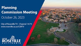 Planning Commission Meeting of October 26 2023  City of Roseville CA [upl. by Bergstrom]