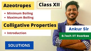 Azeotropes  Azeotropic Mixture  Colligative Properties  Class 12  Chemistry  Ch 2  Solutions [upl. by Lemrahs430]