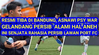 😱RESMI Tiba Asnawai PsyWar Persib Punya Senjata Rahasia vs port fc Gelandang Persib Alami Hal Aneh [upl. by Luhey]