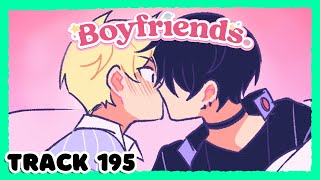 Boyfriends Track 195 【ANIMATED DUB】 [upl. by Ateerys]