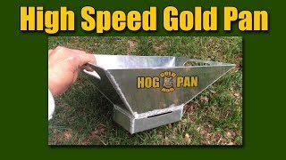 The HOG PAN  High Speed Gold Pan [upl. by Hamer]