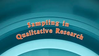 Sampling in Qualitative Research [upl. by Dyrrej]