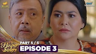 MANO PO LEGACY The Flower Sisters  Episode 3 55  Regal Entertainment [upl. by Hoem]