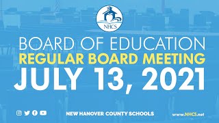 NHCS Board of Education  Regular Board Meeting July 13 2021 [upl. by Corkhill]