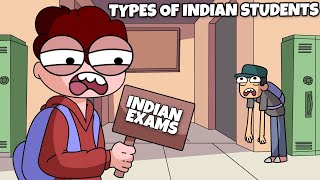 Types Of Students During Exams  Indian Exams [upl. by Eiramalegna]