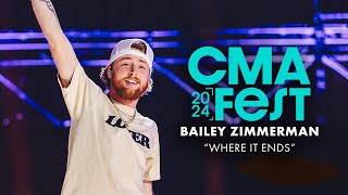 Bailey Zimmerman – “Where It Ends”  CMA Fest 2024 [upl. by Hendrickson]