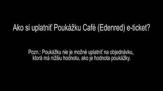 Ako uplatniť Poukážku Café Edenred eticket [upl. by Anihpled]