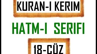 Kuran 18 CÜZ Kuran Kerim Hatmi Şerif Hatim arapça türkçe mukabele Quran muslim islam [upl. by Fowle]