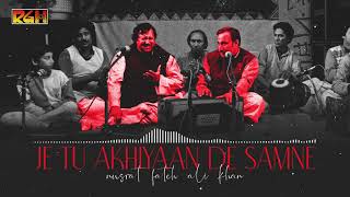 Je Tu Akhiyaan De Samne  Ustad Nusrat Fateh Ali Khan  RGH  HD Video [upl. by Dias94]