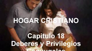 Capitulo 18 Deveres y Privilegios Conyugales [upl. by Esinaej550]