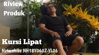 Riview Lengkap Kursi Lipat Outdoor Ultralight Naturehike NH18Y060Z  YL06 [upl. by Frasco]