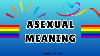 Asexual Meaning Definition amp dictionary in EnglishWhat is Asexual [upl. by Clary]