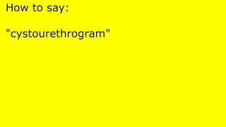 How to pronounce cystourethrogram [upl. by Lorette]