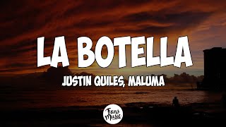 Justin Quiles Maluma  La Botella LetraLyrics [upl. by Eittod]