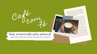 A MELHOR PARTE  CAFÉ COM FÉ  LUCAS 10 [upl. by Clay]