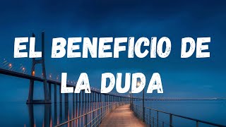 Grupo Firme  El Beneficio De La Duda  Letra [upl. by Elleyoj929]