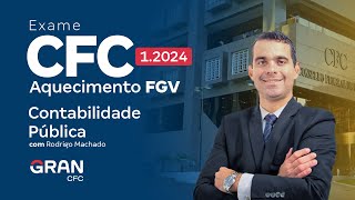 Exame CFC 20241 Aquecimento FGV em Contabilidade Pública [upl. by Larner]