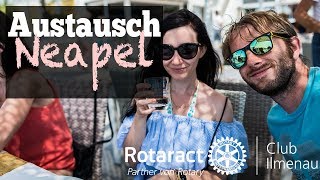 Rotaract Austausch mit Neapel  Naples VLOG  Italy travel 2017 [upl. by Licko]