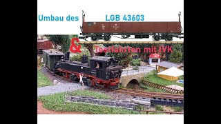 Sächsische Schmalspurbahn Umbau Hochbordwagen amp Testfahrten LGB  Gartenbahn  Spur G [upl. by Ylrebmic]