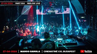 Reelow live  Cinematiné XXL Budapest with Marco Carola event  20240427 [upl. by Berkie535]