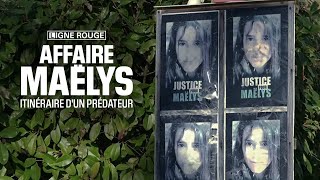 Affaire Maëlys itinéraire dun prédateur [upl. by Matheny]