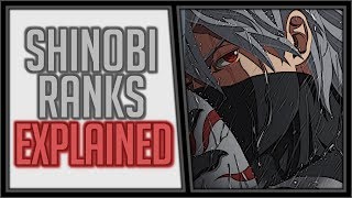 Explaining the Ninja Ranks in Naruto [upl. by Atinuhs]