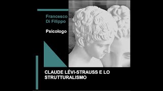 Claude LéviStrauss e lo strutturalismo [upl. by Reyna]