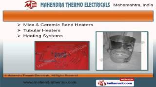 Industrial Heaters by Mahendra Thermo Electricals Thane [upl. by Skillern]