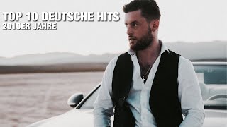 TOP 10 DEUTSCHE SONGS 20102019🇩🇪🔥😨 [upl. by Anilem]