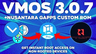 VMOS Pro Root v307  Nusantara GApps Edition Custom ROM [upl. by Llerehs278]