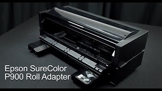 Epson SureColor P900  Roll Adapter Tour and Tips [upl. by Aztirak667]