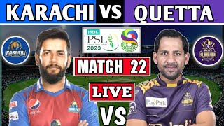 PSL LIVE  Karachi Kings vs Quetta Gladiators 22nd T20 LIVE SCORES KK vs QG  PAKISTAN SUPER LEAGUE [upl. by Nallac381]