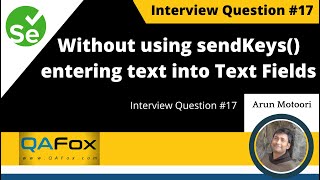 Without using sendKeys command entering text into text fields Selenium Interview Question 17 [upl. by Yenterb]