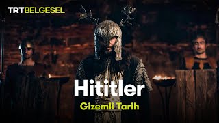 Gizemli Tarih Hititler  TRT Belgesel [upl. by Yrebmik]