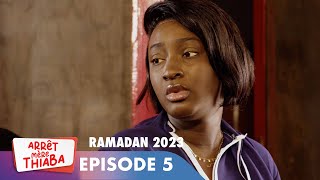 Série  Arrêt Mère Thiaba  Ramadan 2023  Episode 5 [upl. by Onofredo]