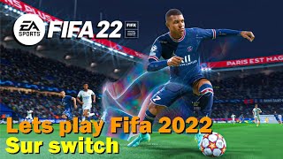 Lets Play Fifa 2022 sur switch [upl. by Octavius162]